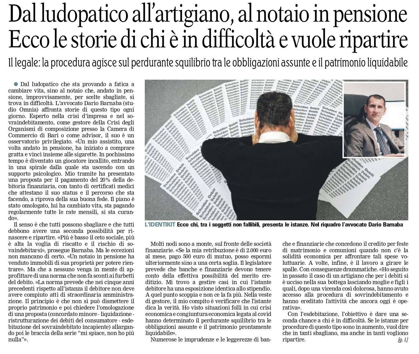 L'avvocato Dario Barnaba racconta le storie di chi è in difficoltà e vuole ripartire alla Gazzetta del Mezzogiorno: dal ludopatico all'artigiano
